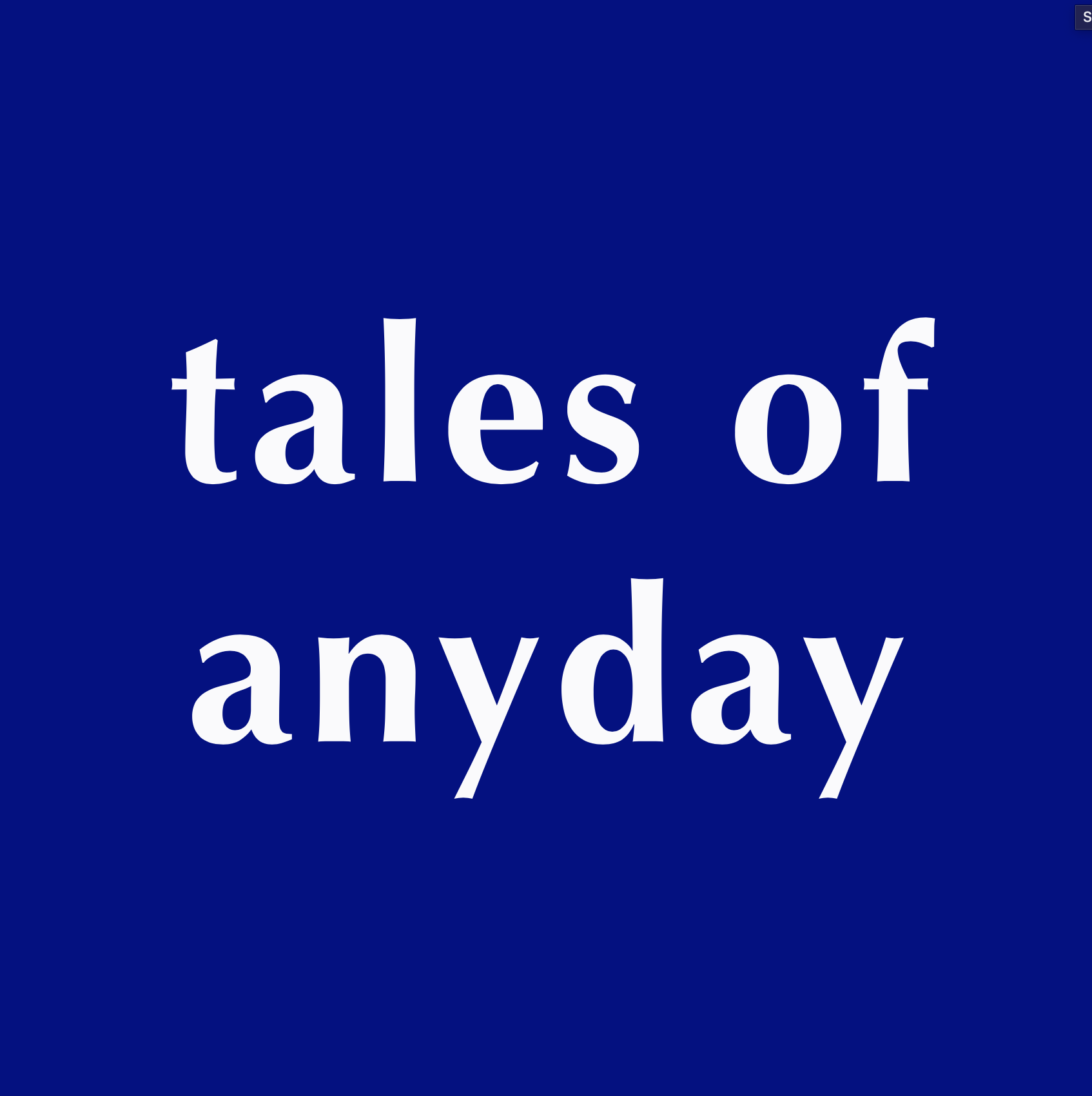 Tales of Anyday